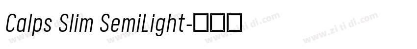Calps Slim SemiLight字体转换